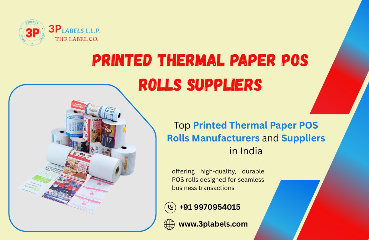 Top Printed Thermal Paper POS Rolls Manufacturers and Suppliers in India | 3P Labels