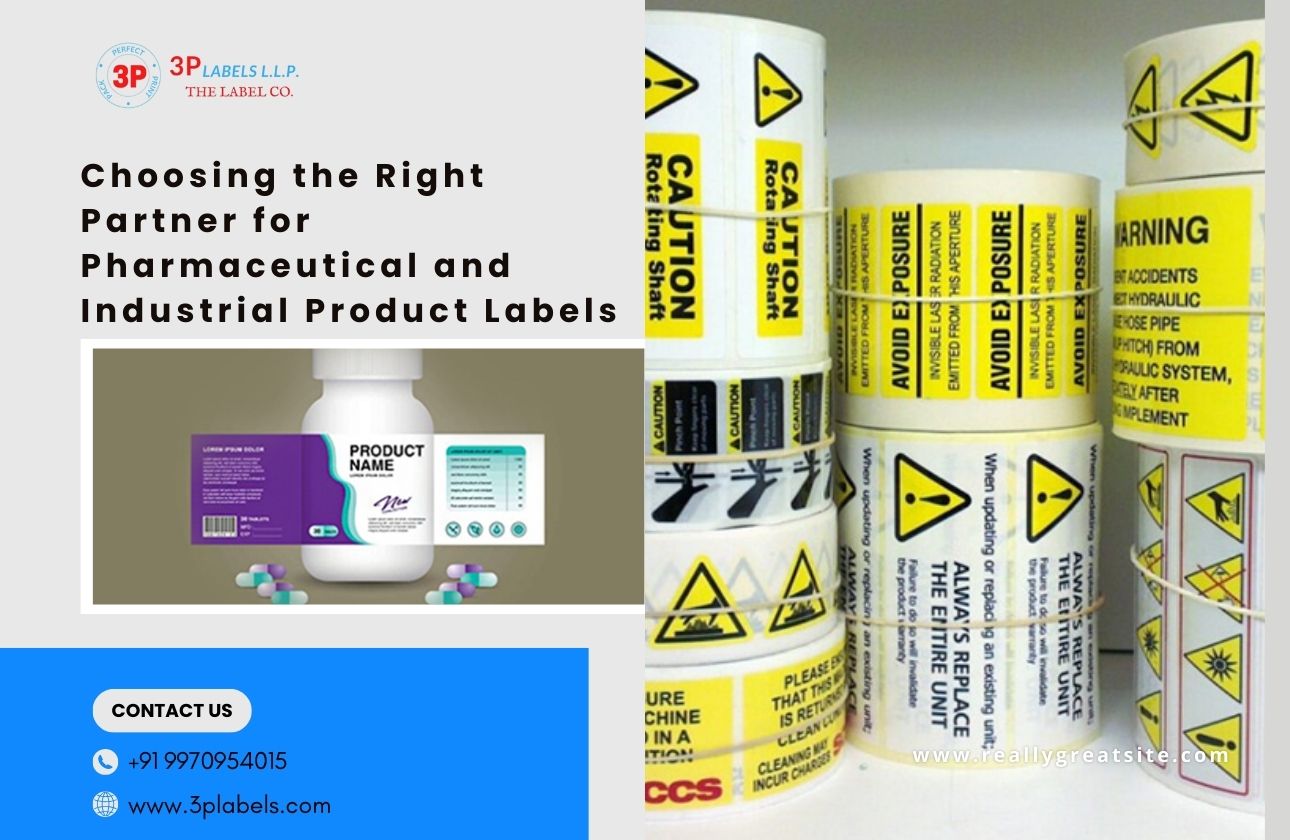 Choosing the Right Partner for Pharmaceutical and Industrial Product Labels