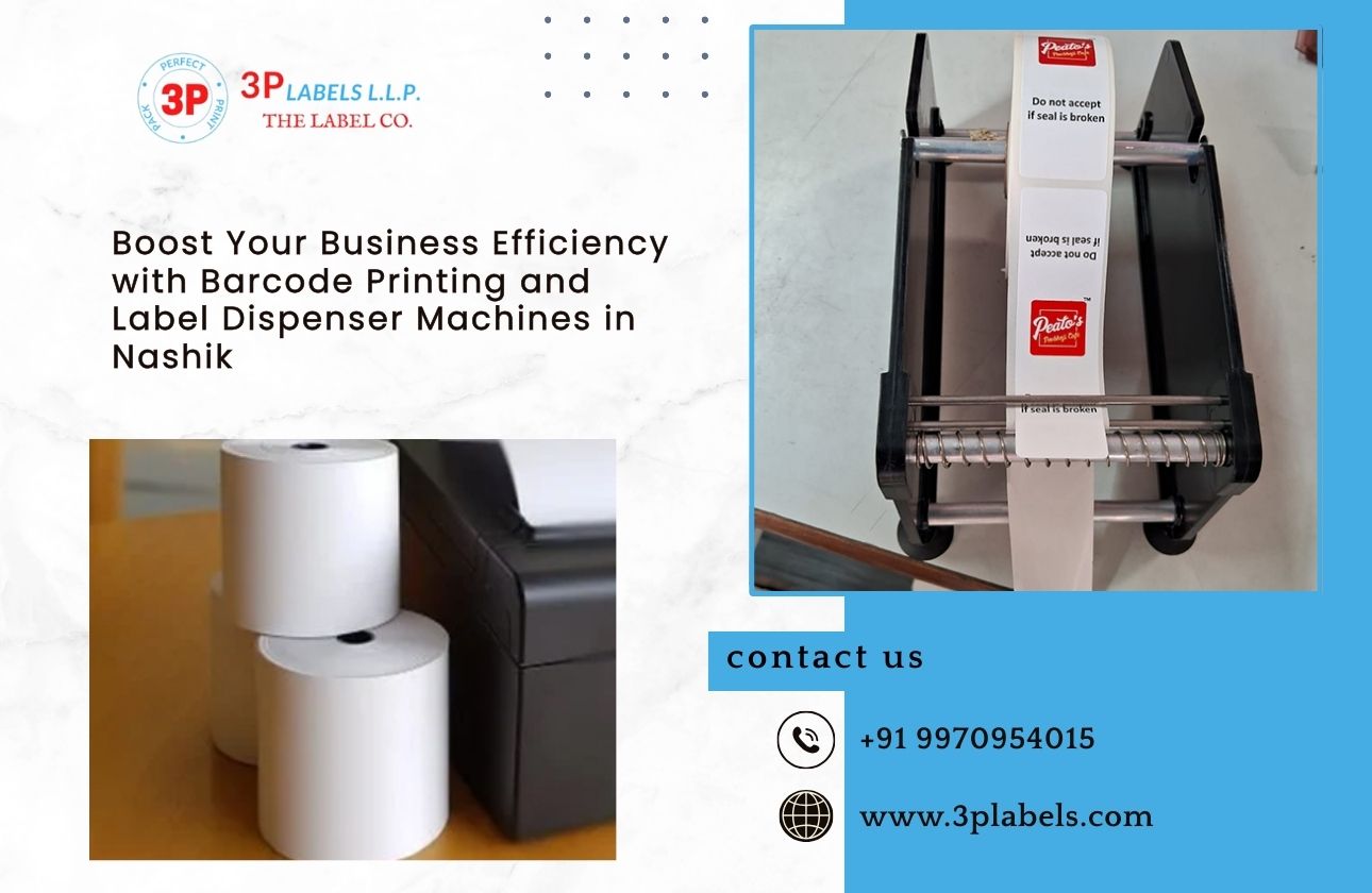 Boost Your Business Efficiency with Barcode Printing and Label Dispenser Machines in Nashik