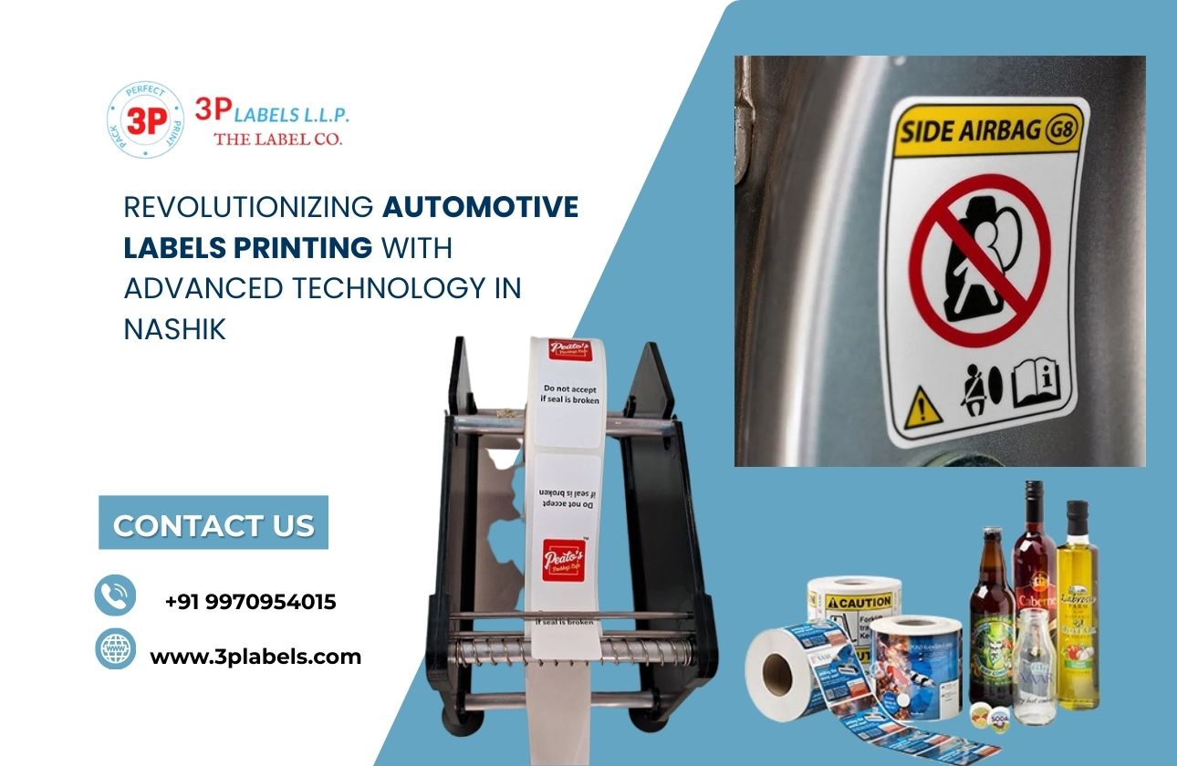 Revolutionizing Automotive Labels Printing with Advanced Technology in Nashik