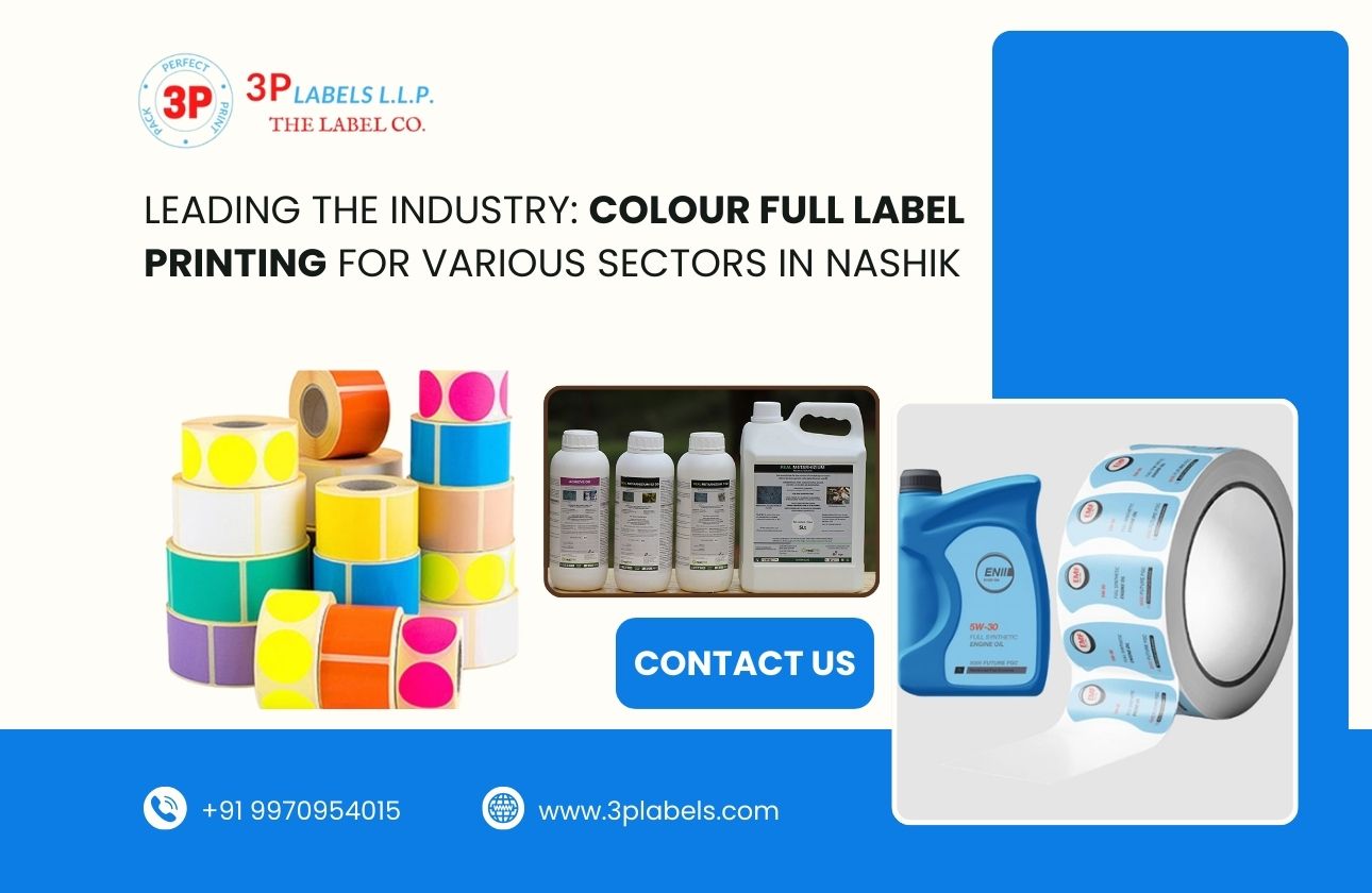 Leading the Industry: Colour Full Label Printing for Various Sectors in Nashik