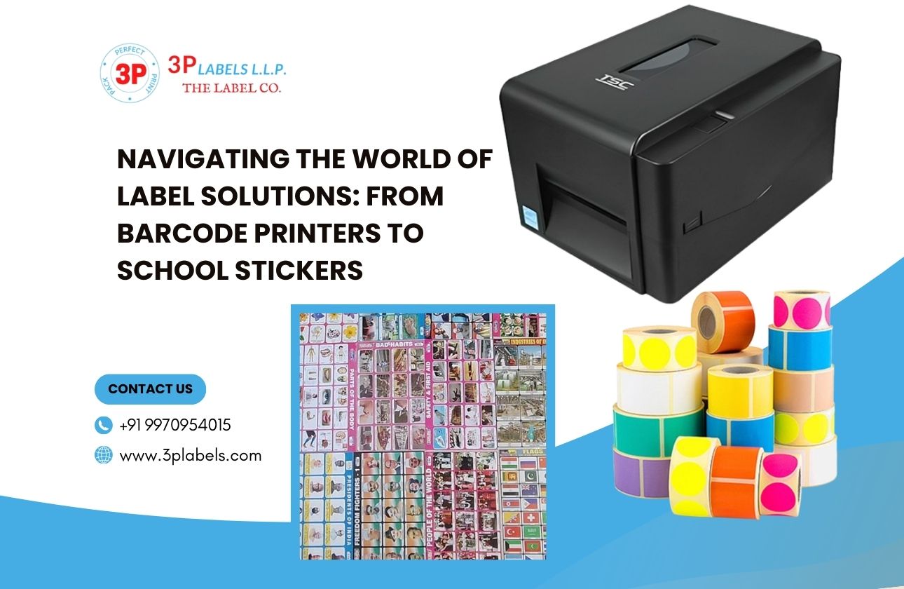 Navigating the World of Label Solutions: From Barcode Printers to School Stickers