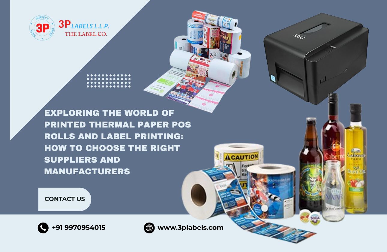 Exploring the World of Printed Thermal Paper POS Rolls and Label Printing: How to Choose the Right Suppliers and Manufacturers