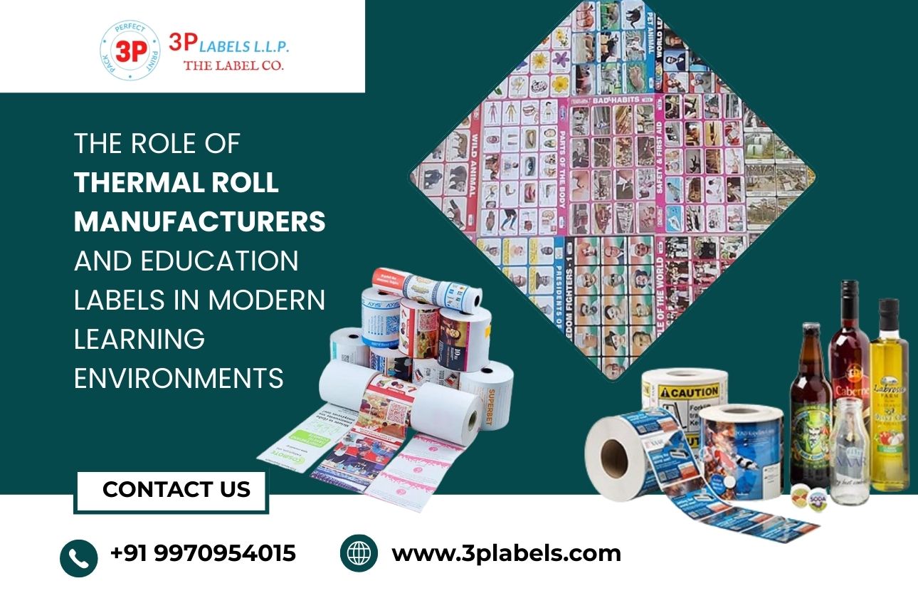 The Role of Thermal Roll Manufacturers and Education Labels in Modern Learning Environments