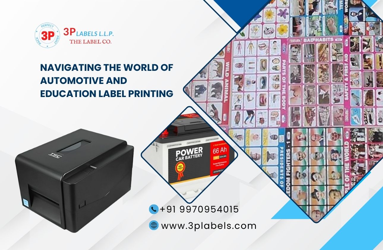 Navigating the World of Automotive and Education Label Printing
