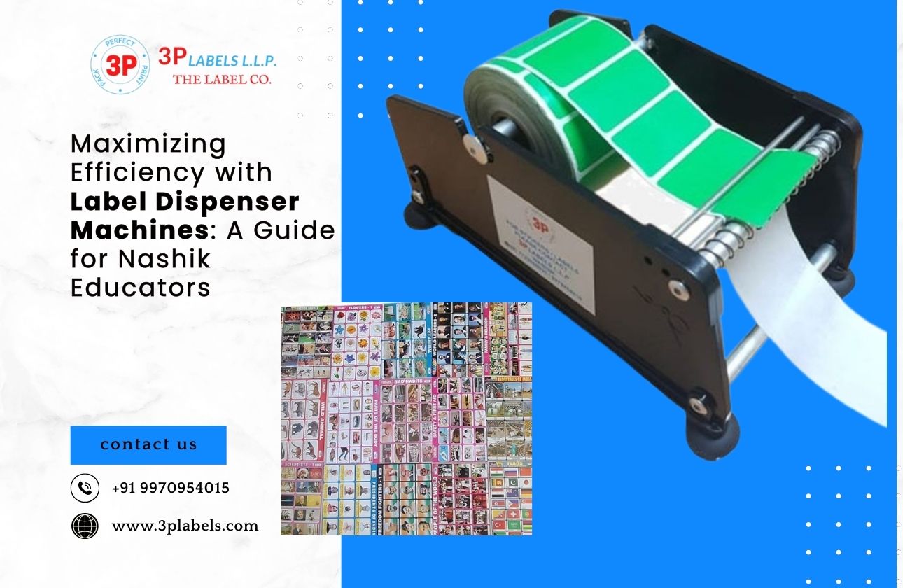 Maximizing Efficiency with Label Dispenser Machines: A Guide for Nashik Educators